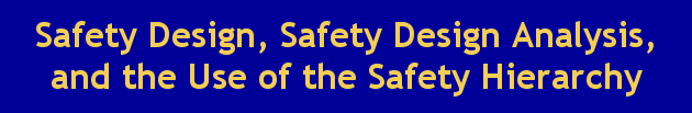 Safety Design, Safety Design Analysis/